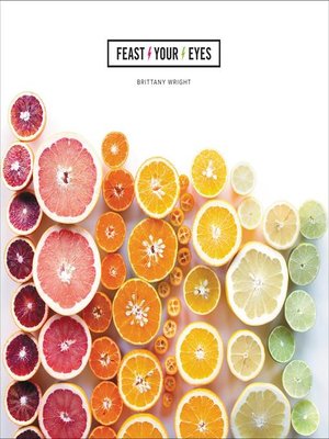 Feast Your Eyes - ebook